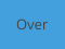 Over